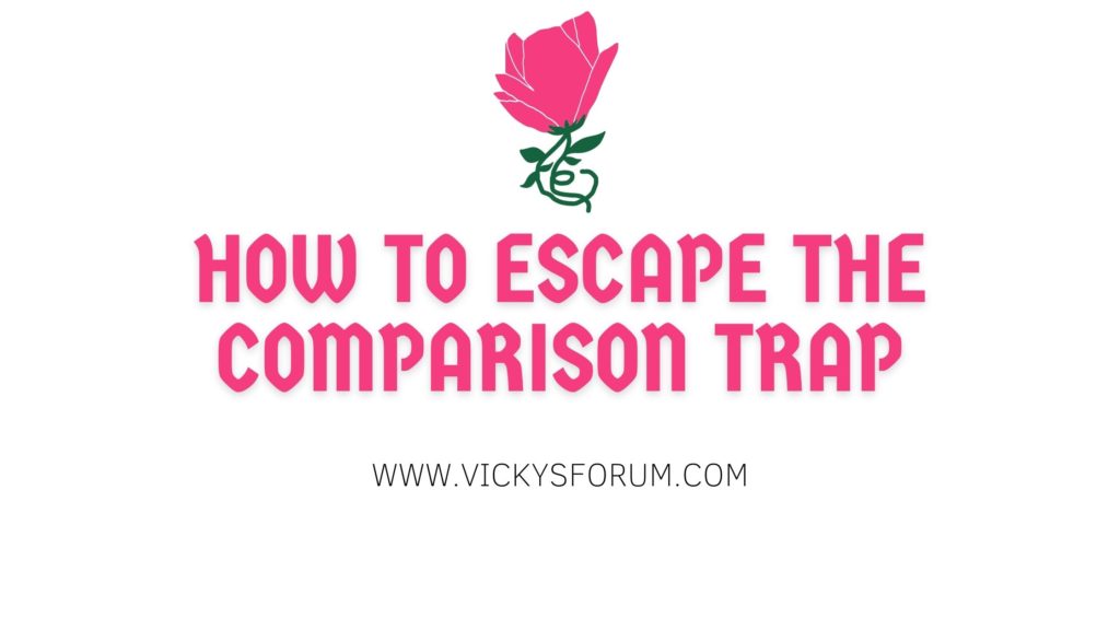 Avoid the comparison trap