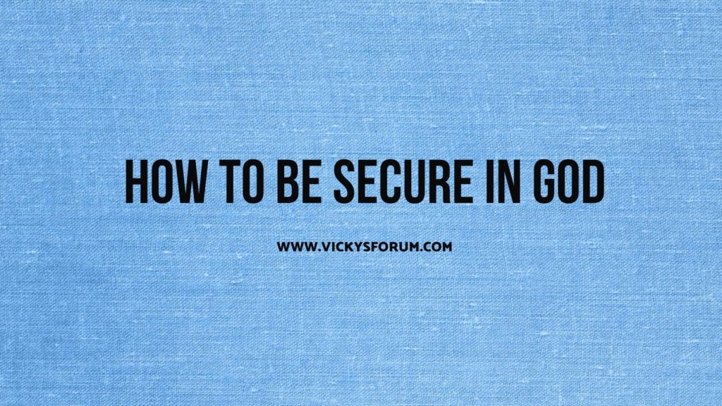 Be secure in God