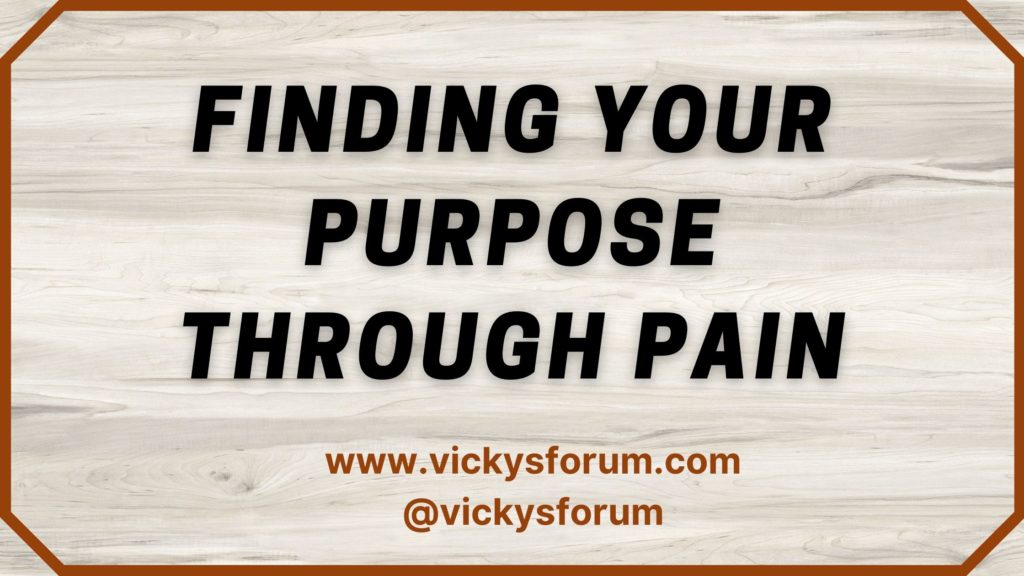 Purpose through pain