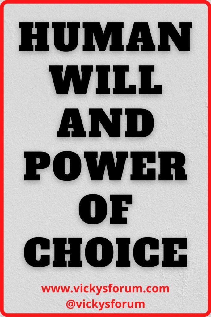 Human will and power of choice