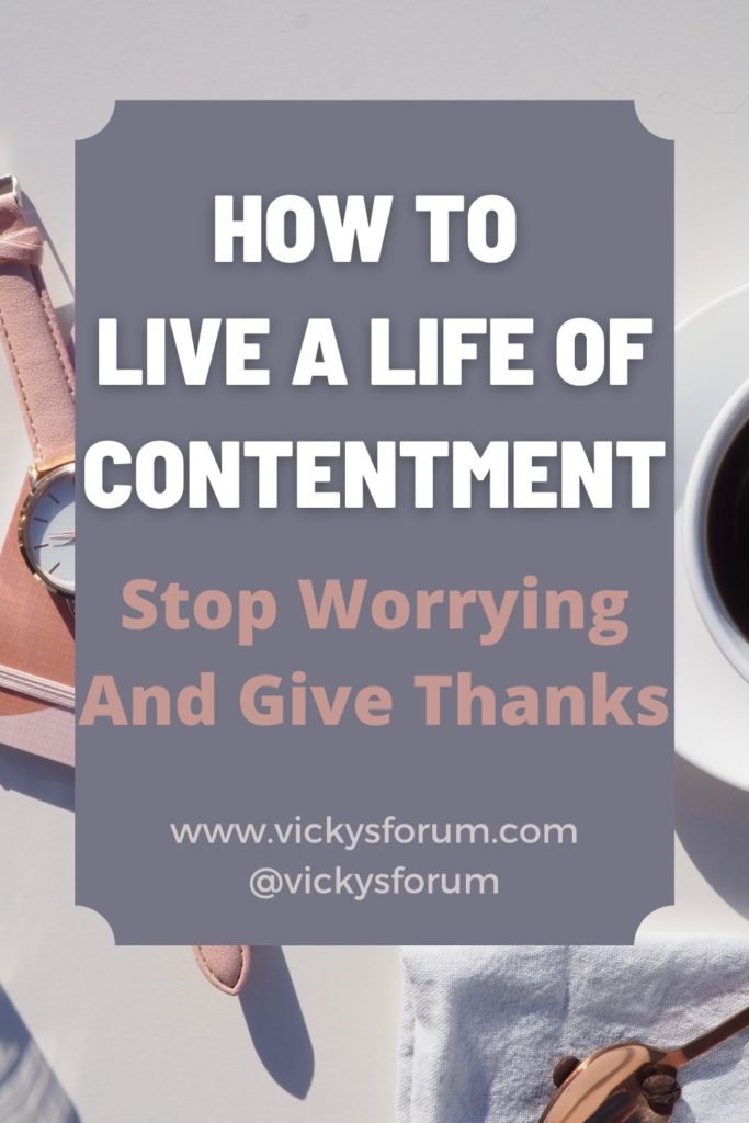 Learn to be content and give thanks