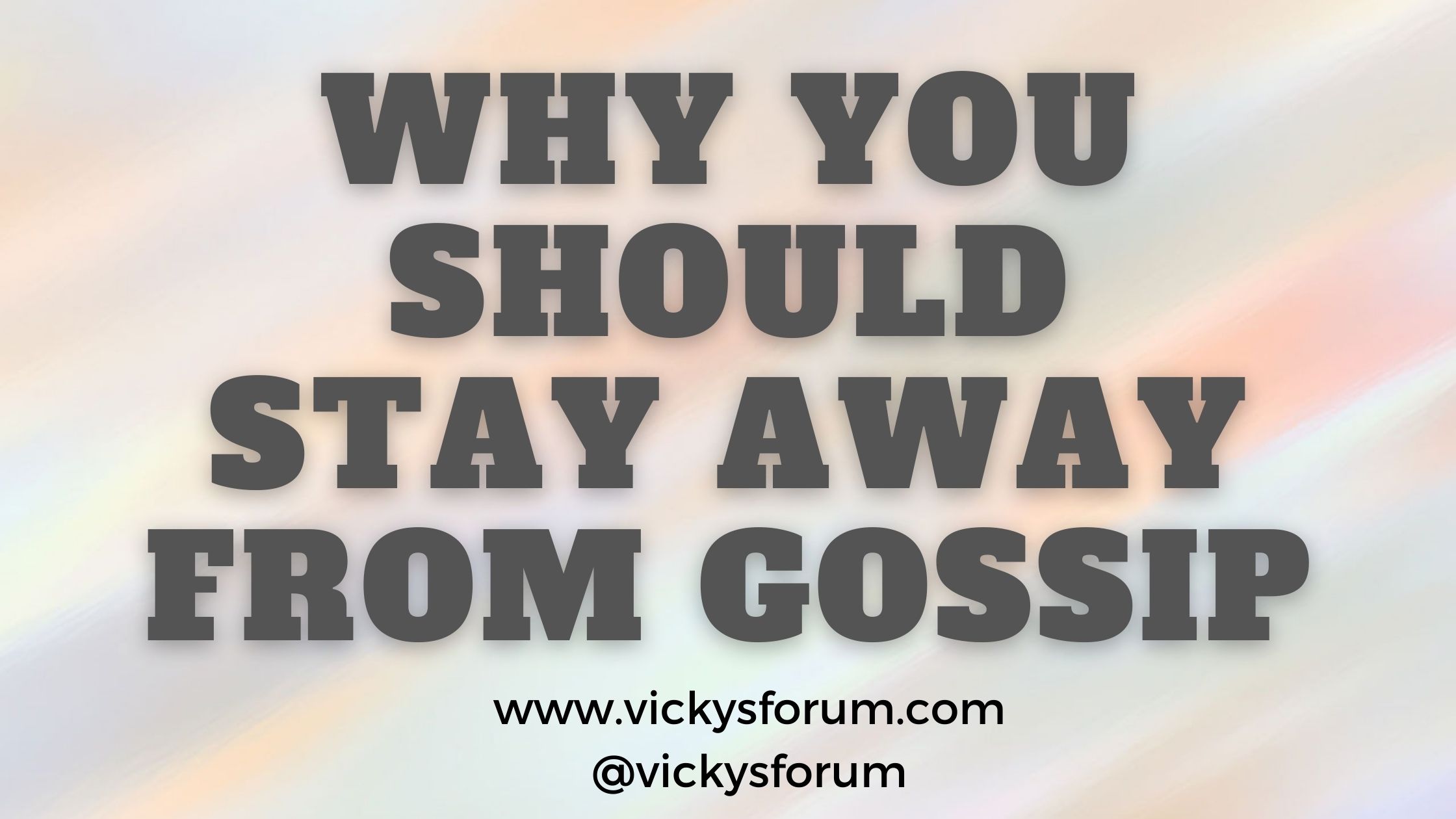 We Love Gossip Forum The Sin Of Gossip And Slander - Vicky's Forum - Christian Life Coach