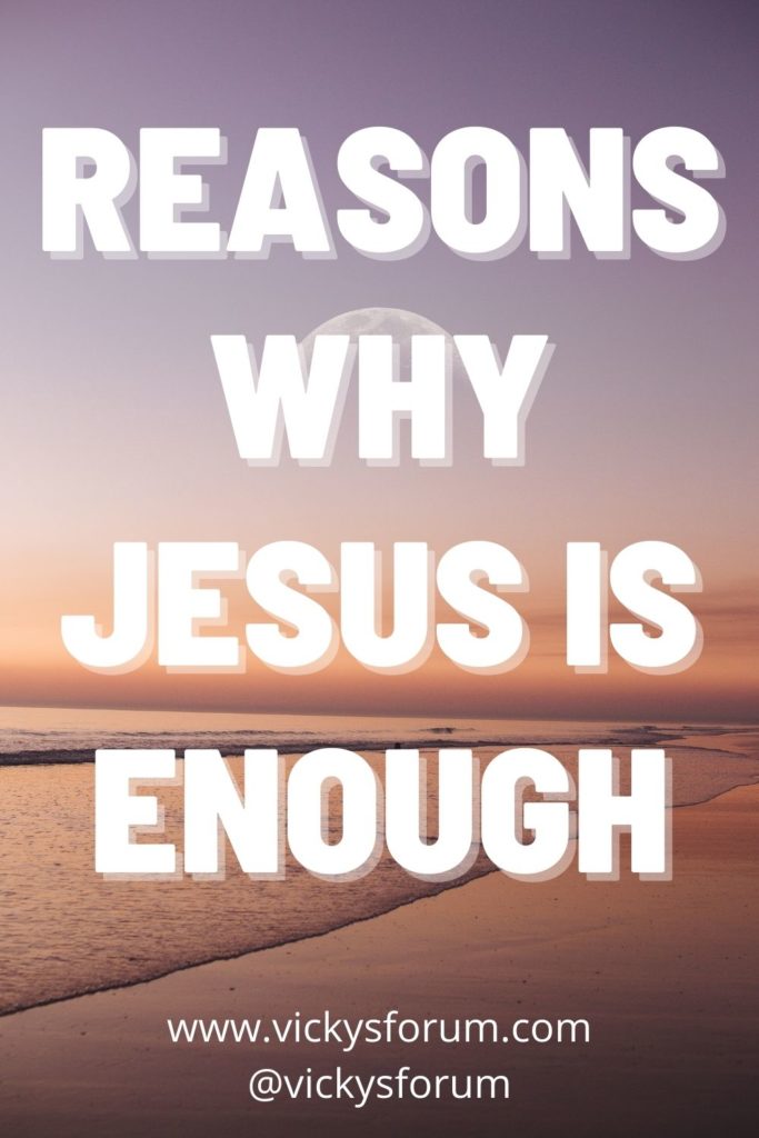 Jesus is enough