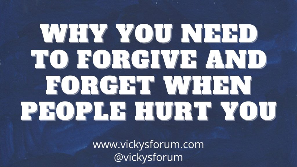 Learn to forgive and forget