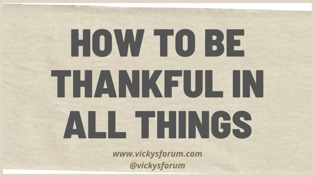 Give thanks in all circumstances