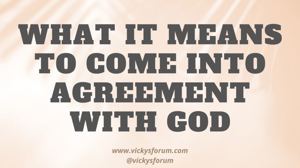 Come into agreement with God