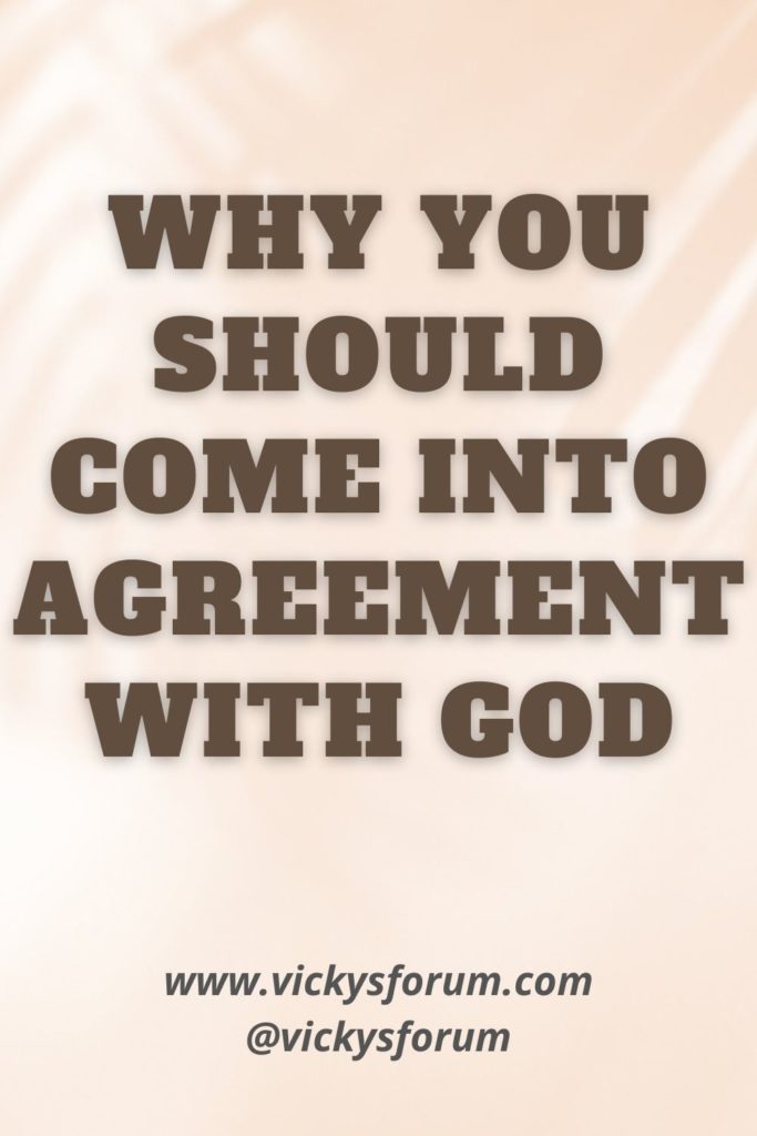 Come into agreement with God