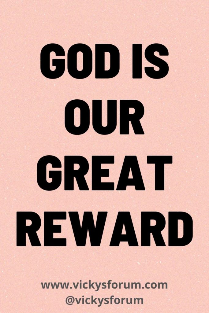 God is your reward