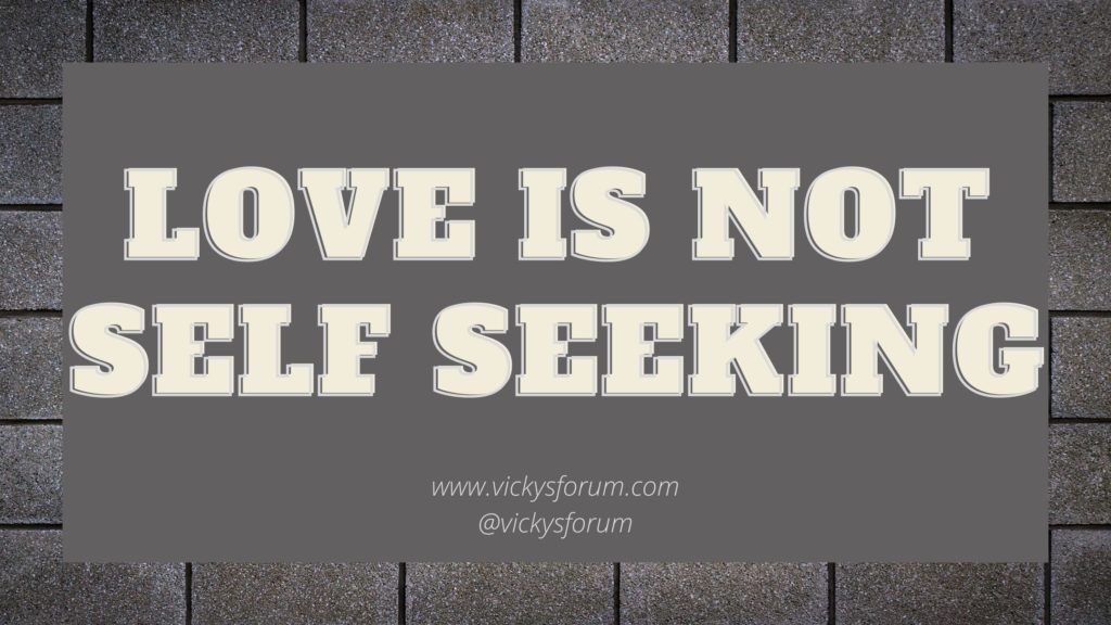 Love is not selfish
