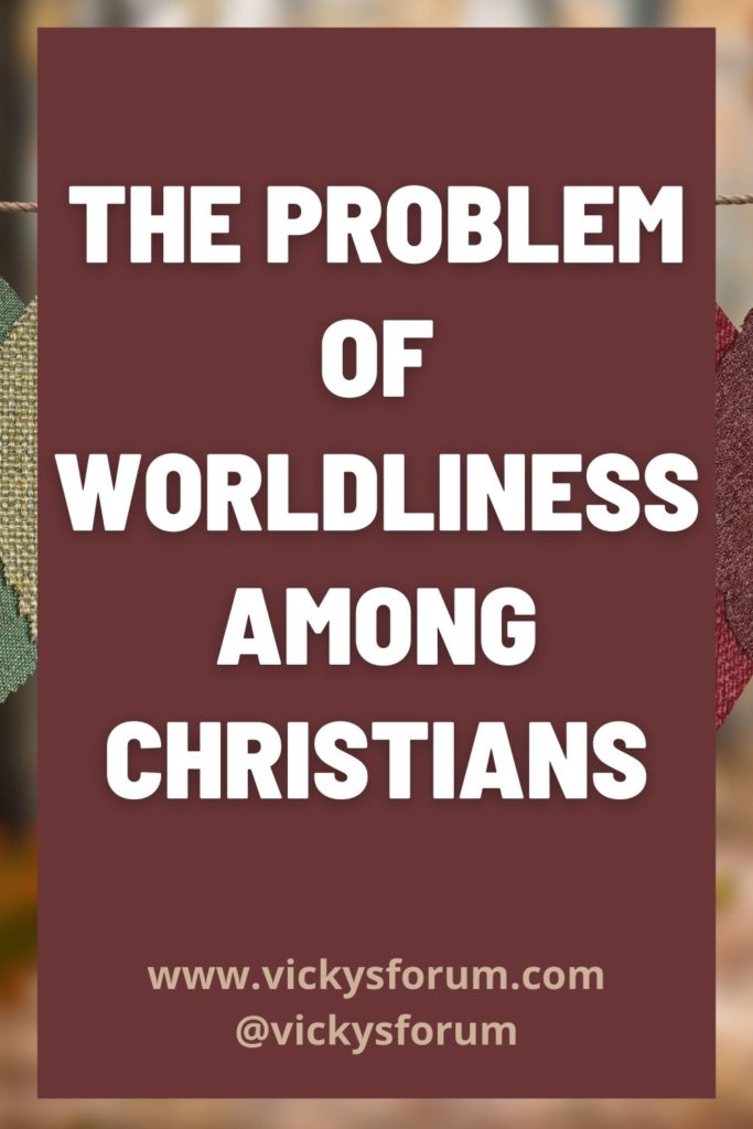Worldliness among Christians