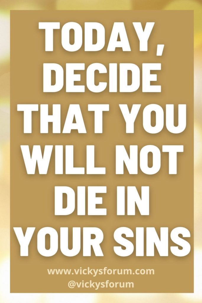 Do not die in your sins