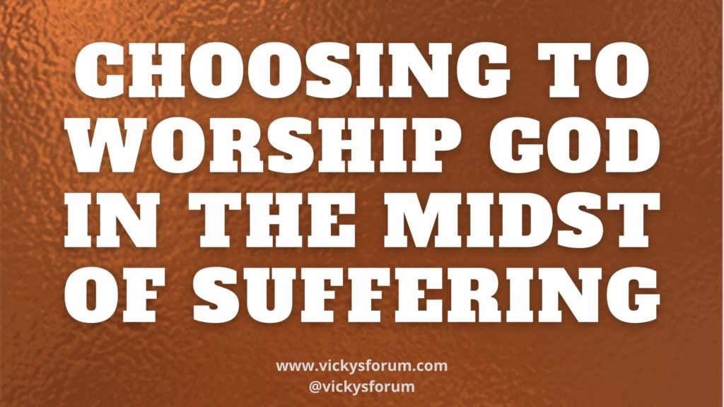 Worship in the midst of afflictions